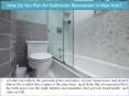 How Do You Plan for Bathroom Renovation in New York? PowerPoint PPT Presentation