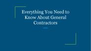 Everything You Need to Know About General Contractors