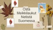 Osta Meikkilaukut Netistä Suomessa