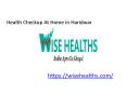 Health Checkup At Home in Haridwar PowerPoint PPT Presentation