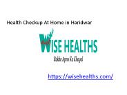 Health Checkup At Home in Haridwar