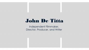 John De Titta - Possesses Great Communication Skills