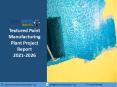 Textured Paint Manufacturing Plant Project Report PPT 2021-2026 PowerPoint PPT Presentation