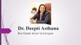 Best female doctor in Gurgaon - Dr. Deepti Asthana PowerPoint PPT Presentation