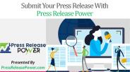 Submit Your Press Release with Press Release Power