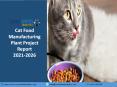 Cat Food Manufacturing Plant Project Report 2021-2026 PowerPoint PPT Presentation
