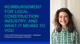 REIMBURSEMENT FOR LOCAL CONSTRUCTION INDUSTRY, AND WHAT IT MEANS TO YOU PowerPoint PPT Presentation