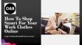 How To Shop Smart For Your Work Clothes Online  | Olive & Brown