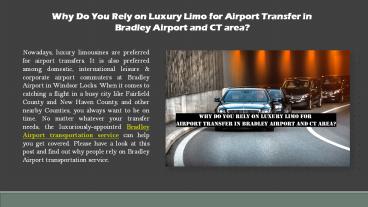 Why Do You Rely on Luxury Limo for Airport Transfer in Bradley Airport and CT area?