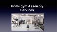 home gym assembly PowerPoint PPT Presentation