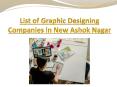 List of Graphic Designing Companies in New Ashok Nagar (1) PowerPoint PPT Presentation