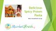 Delicious Spicy Prawn Pasta PowerPoint PPT Presentation