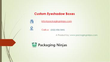 Printed Eyeshadow Packaging Boxes at Wholesale Rates
