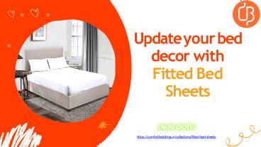 Update your bed decor with Fitted Bed Sheets