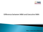 Difference between MBA and Executive MBA