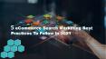 5 eCommerce Search Marketing Best Practices To Follow In 2021 PowerPoint PPT Presentation