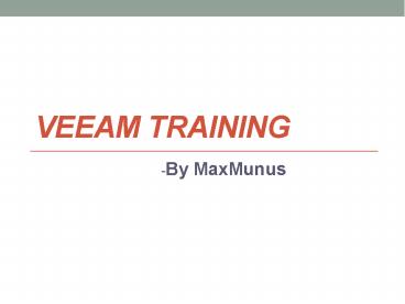 Veeam Training & online complete certification guidance on this