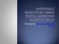 Undeniable benefits of hiring Digital marketing agency in Delhi PowerPoint PPT Presentation