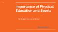 Importance of Physical Education and Sports | Gangotri International School PowerPoint PPT Presentation
