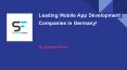 Leading Mobile App Development Companies in Germany in 2021! PowerPoint PPT Presentation