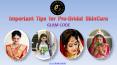 Important Tips for Pre-Bridal SkinCare - Glamcode PowerPoint PPT Presentation