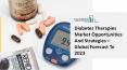 Diabetes Therapies Market Overview, Challenges And Upcoming Trends 2023 PowerPoint PPT Presentation