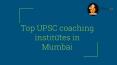 Best UPSC coaching in Mumbai PowerPoint PPT Presentation