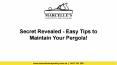 Secret Revealed - Easy Tips to Maintain Your Pergola! PowerPoint PPT Presentation