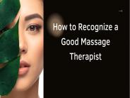 How to Recognize a Good Massage Therapist