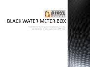 A Black Water Meter Box: Proxl Global