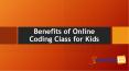 Benefits of Online Coding Classes for Kids PowerPoint PPT Presentation