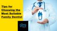 Tips for Choosing the Most Suitable Family Dentist PowerPoint PPT Presentation