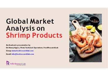 Global market analysis on Shrimp Products | Foodresearchlab