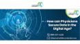 How can physicians secure data in the digital age? PowerPoint PPT Presentation