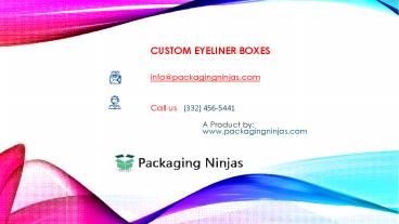 How to get Custom Eyeliner Boxes at Wholesale Rates