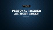 Personal Trainer Anthony Green Bäckerweg