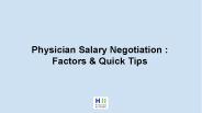 Physician Salary Negotiation :   Factors & Quick Tips