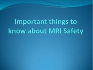 MRI Safety Guidelines and Side Effects