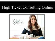 High Ticket Consulting Online