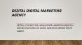 Dezital Digital Marketing Agency in Lahore - Digital Marketing Services PowerPoint PPT Presentation
