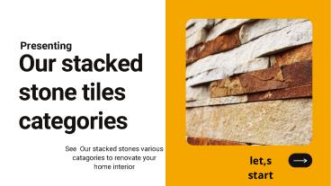 PPT – Our stacked stone tiles category PowerPoint presentation | free ...