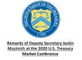 Remarks of Deputy Secretary Justin Muzinich at the 2020 U.S. Treasury Market Conference PowerPoint PPT Presentation