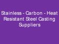 Stainless Steel - Carbon Steel - Heat Resistant Steel Casting Suppliers PowerPoint PPT Presentation