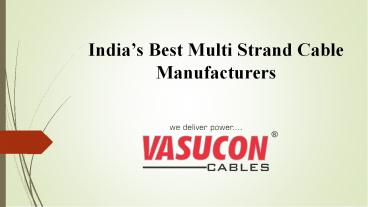 India’s Best Multi Strand Cable Manufacturers