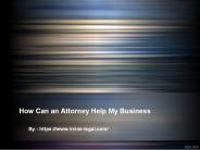 How Can an Attorney Help My Business