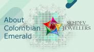 About Columbian Emerald