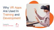 Why VR Apps Are Used In Training and Development