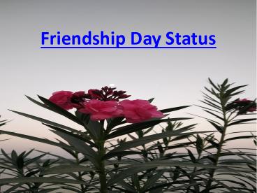Happy Friendship Day Status Messages for Whatsapp