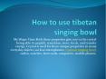 Singing bowls amazon PowerPoint PPT Presentation