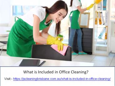 What is Included in Office Cleaning